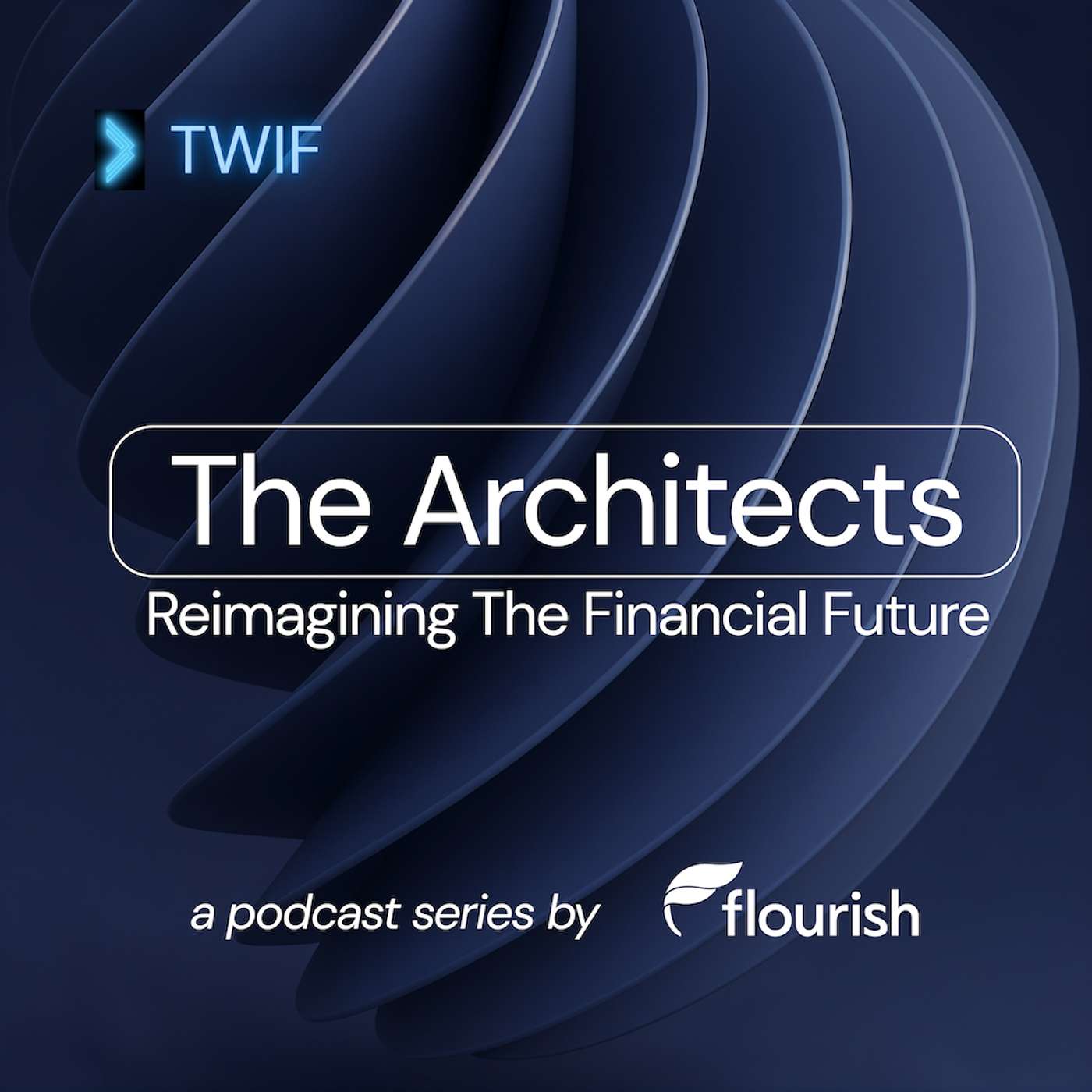The Architects: Reimagining The Financial Future
