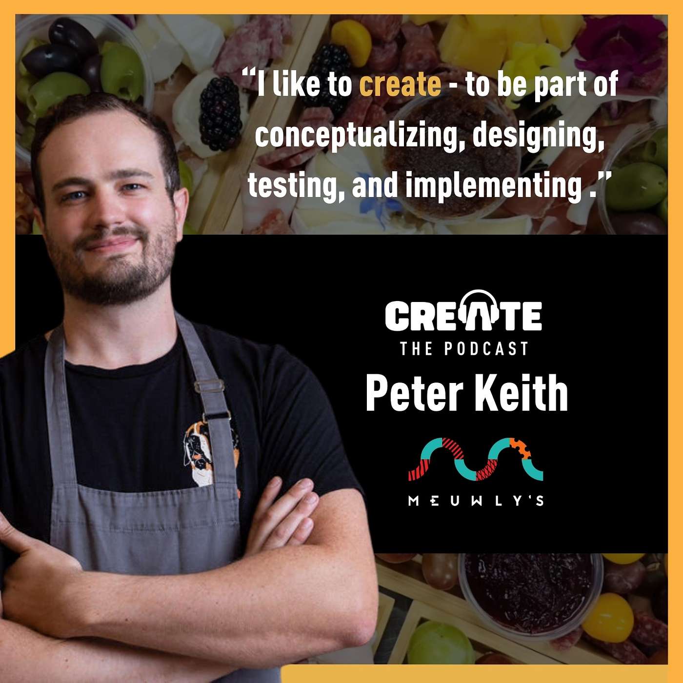 Meet Peter Keith – Chef, Entrepreneur, and Community Builder | CREATE - The Podcast