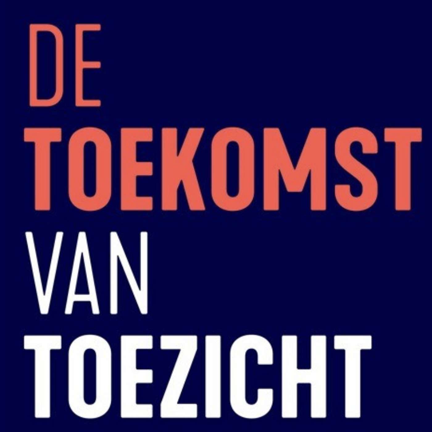 De Toekomst van Toezicht S4A3: Hoe breng je openheid in een vanouds gesloten bolwerk?