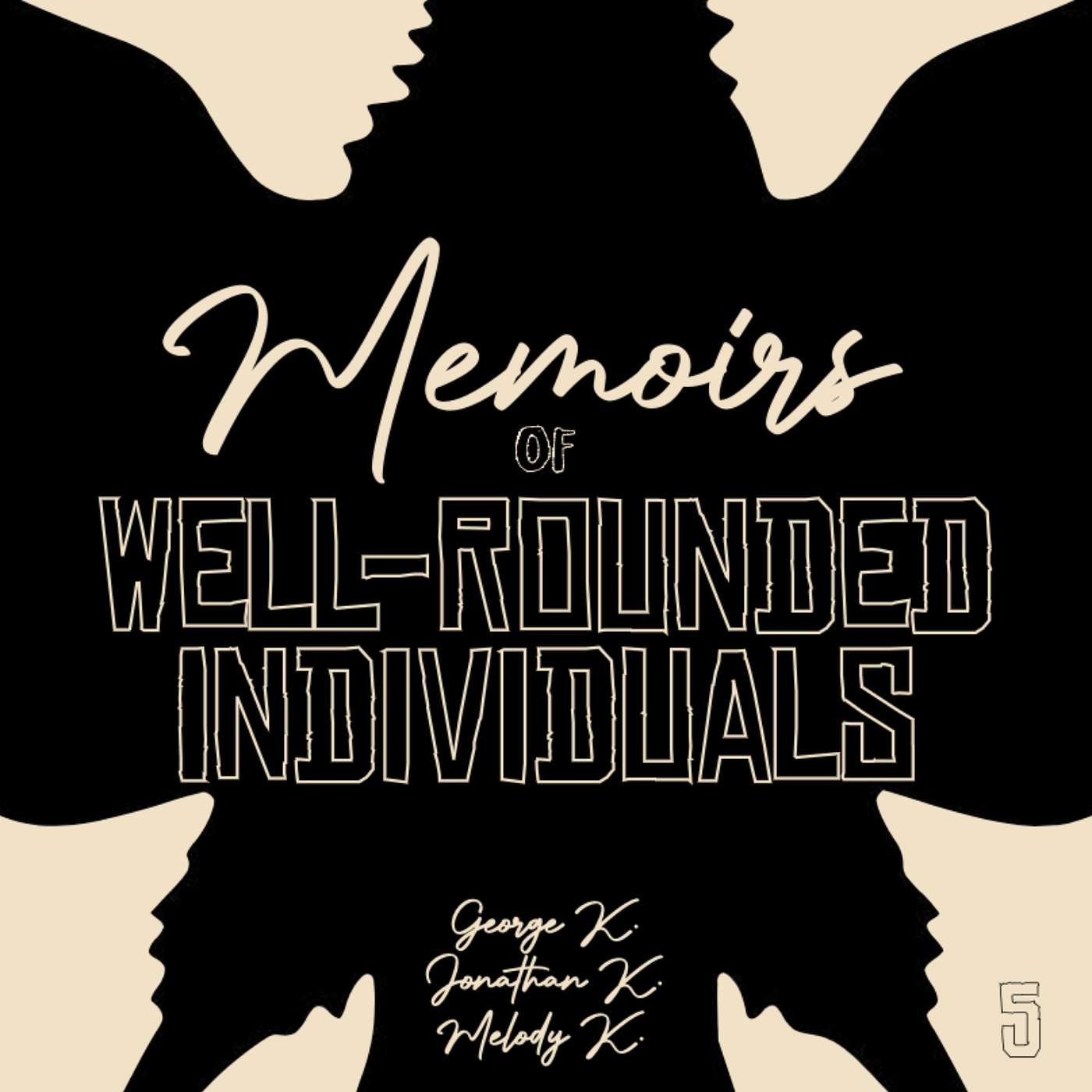 Memoirs of Well-Rounded Individuals