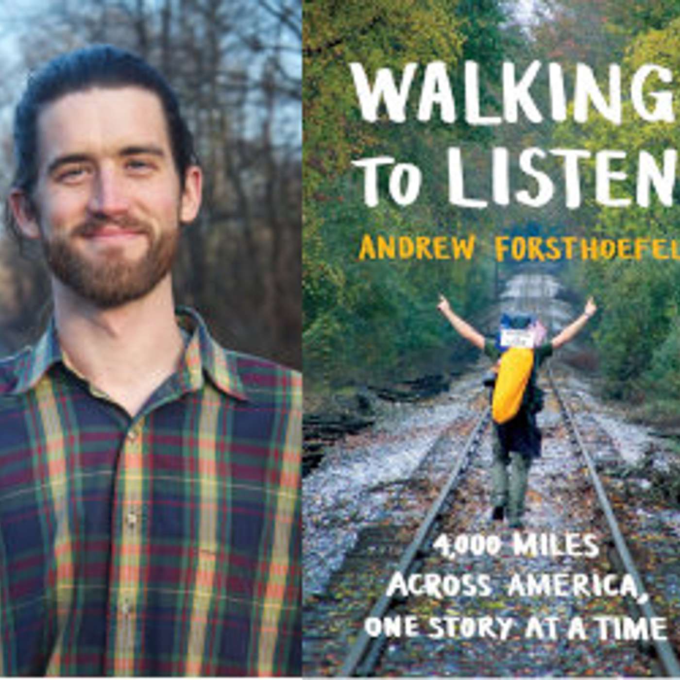 Walking to Listen with Andrew Forsthoefel! 235