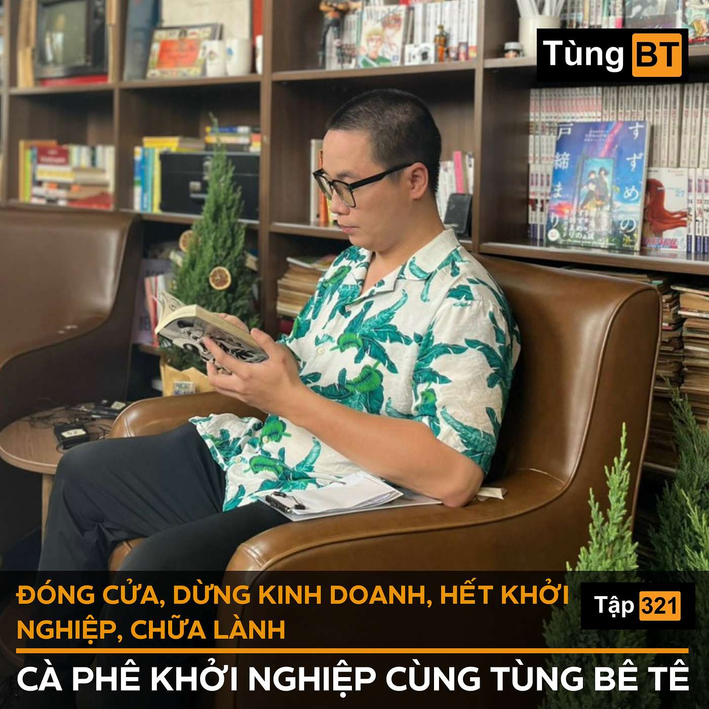 #321 Đóng cửa, dừng kinh doanh, hết khởi nghiệp, chữa lành episode artwork