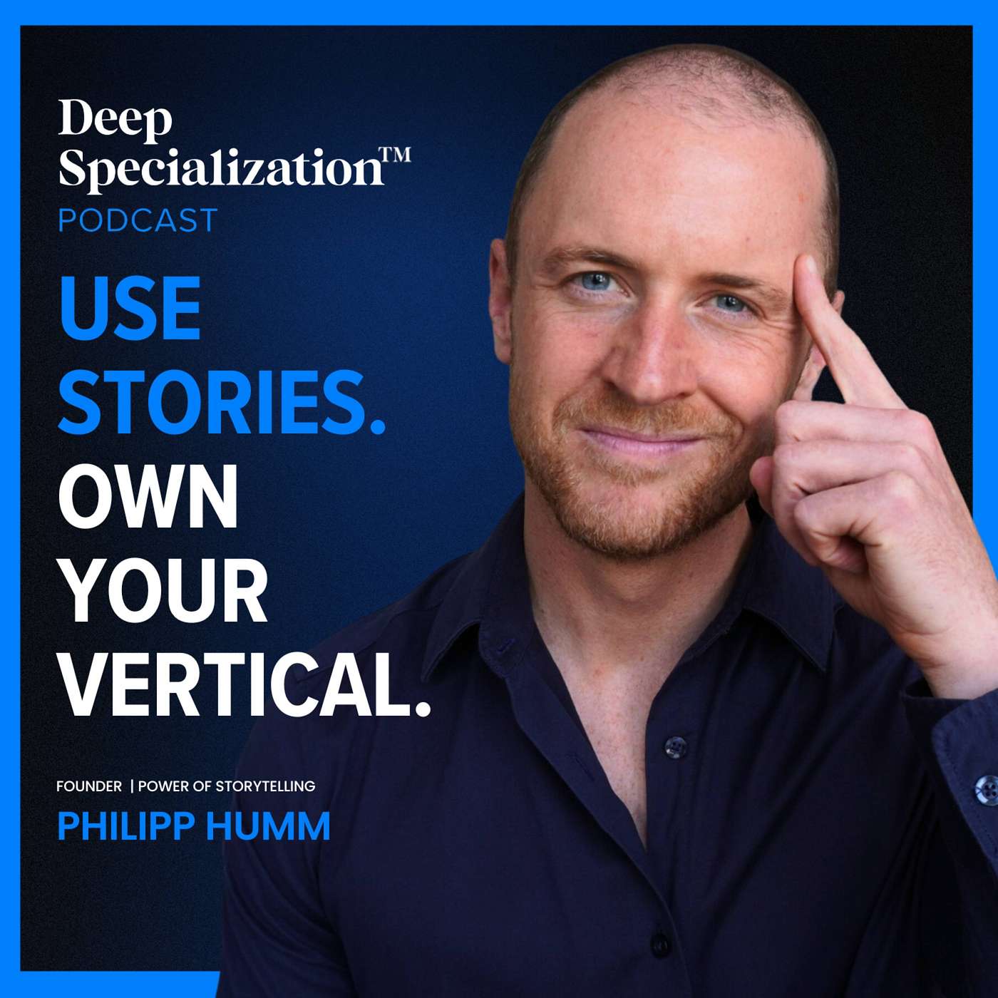 The Deep Specialization™ Podcast
