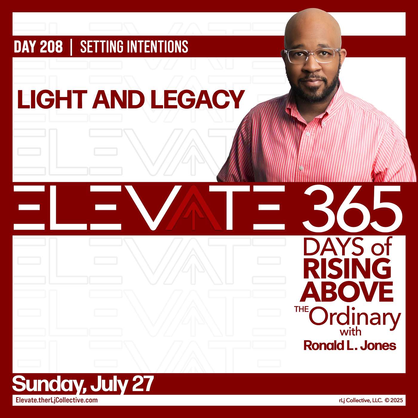 Day 208: Light and Legacy