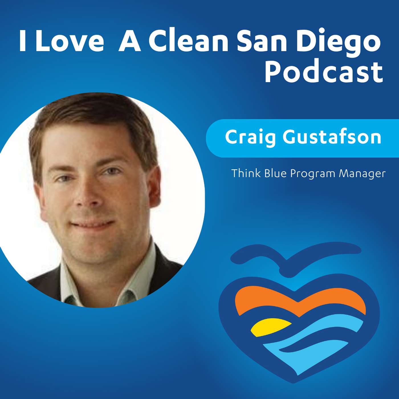 Episode 2: Craig Gustafson, Think Blue's Program Manager episode artwork