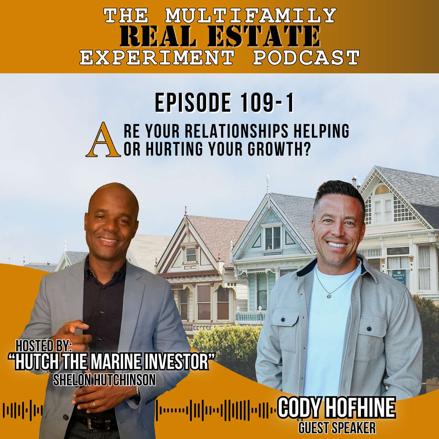 MFREE 109 Trailer # 1 with Cody Hofhine: Are Your Relationships Helping or Hurting Your Growth?