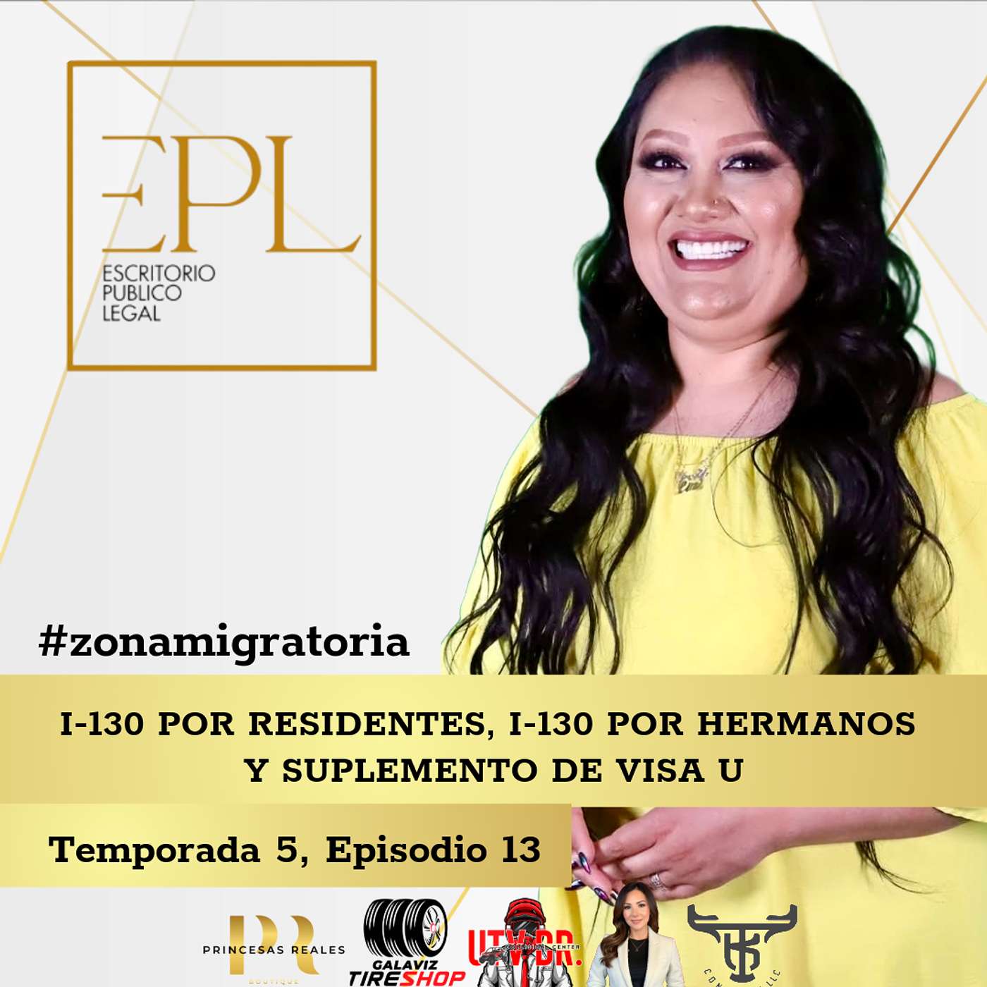 T5, E13: I-130 POR RESIDENTES, I-130 POR HERMANOS Y SUPLEMENTO DE VISA U