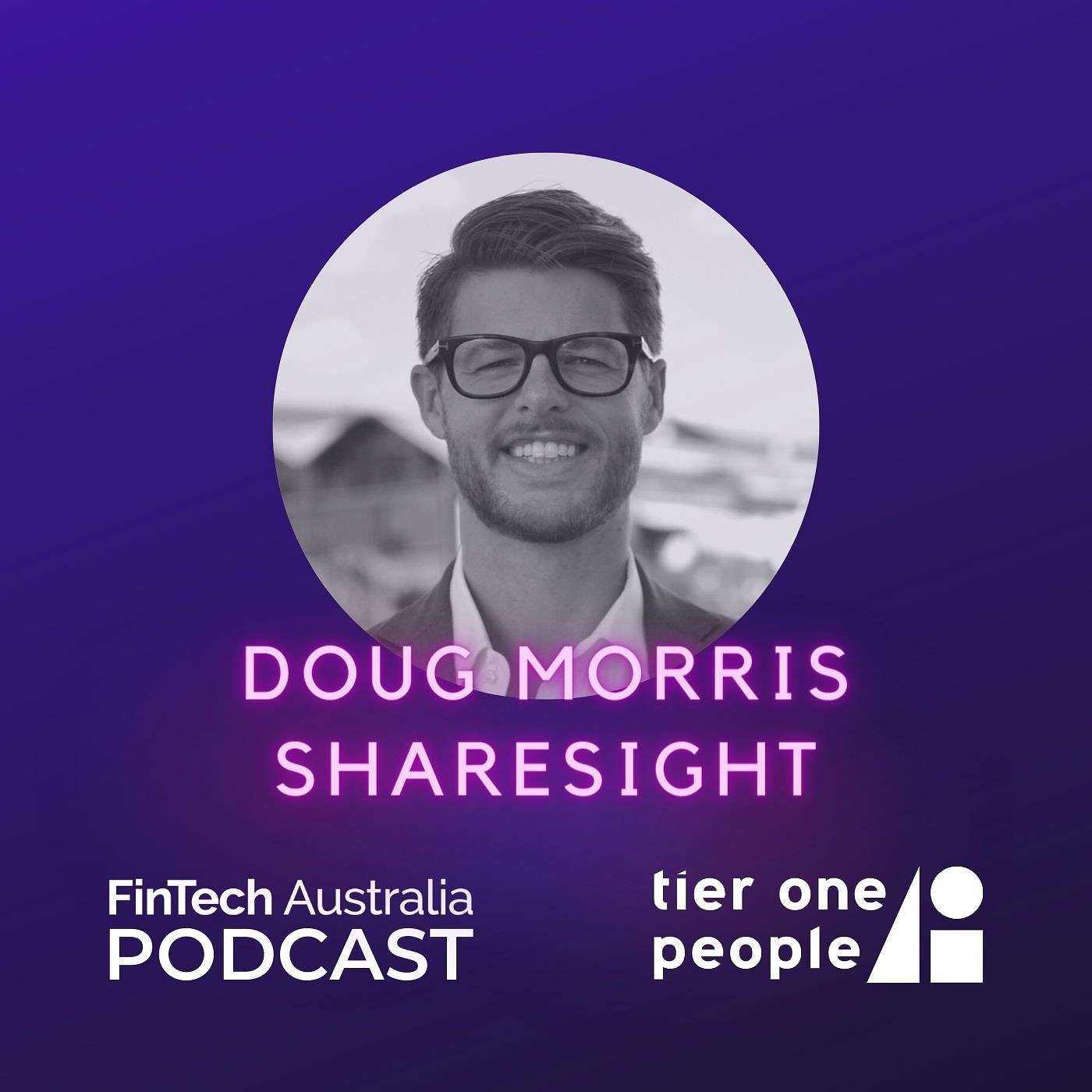 Ep 44: Doug Morris, Sharesight