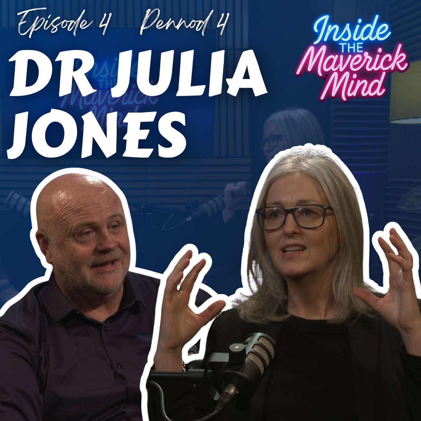Ep 4 | Dr Julia Jones | Inside The Maverick Mind Ep 4 | Dr Julia Jones | Inside The Maverick Mind