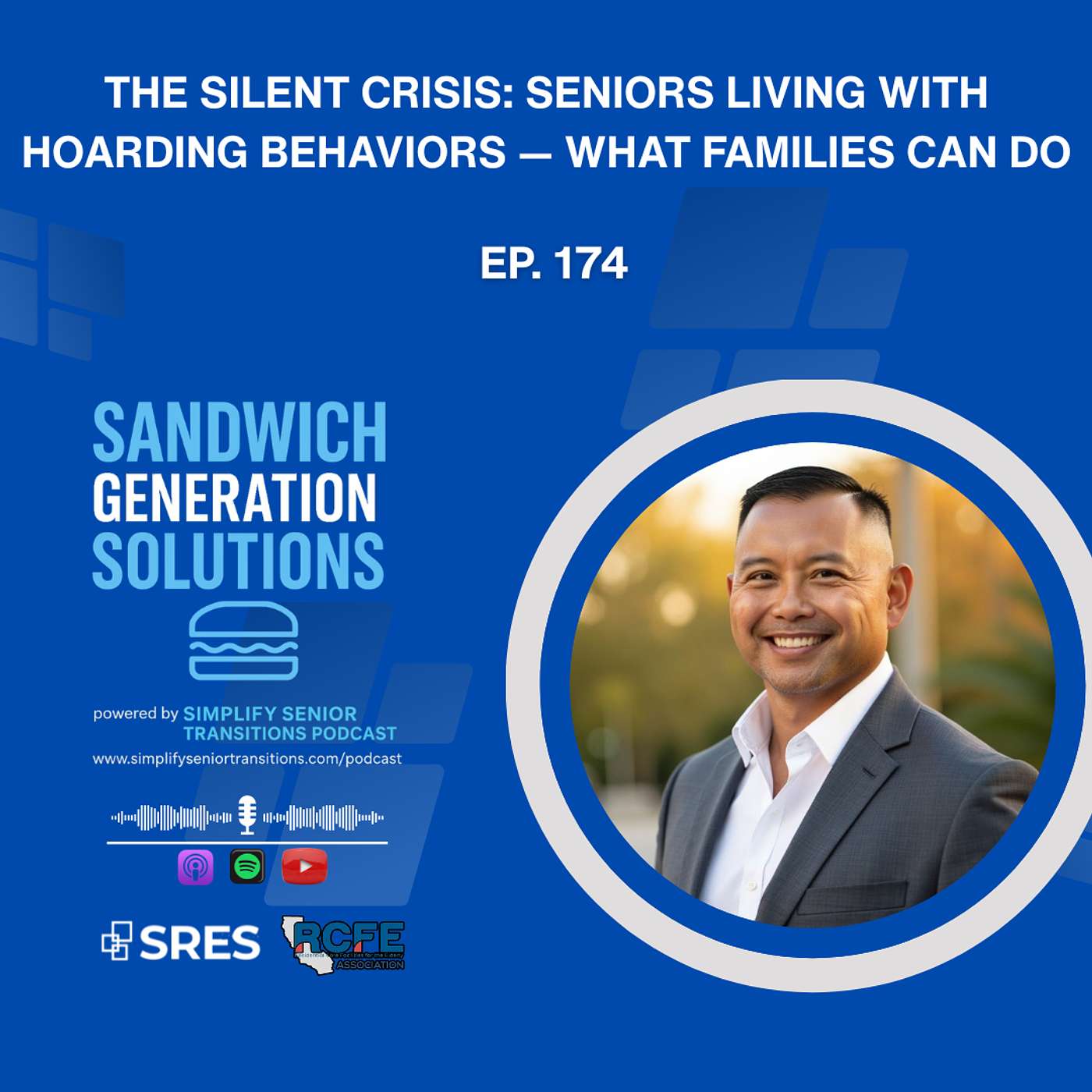 EP 174 - The Silent Crisis: Seniors Living With Hoarding Behaviors — What Families Can Do episode artwork