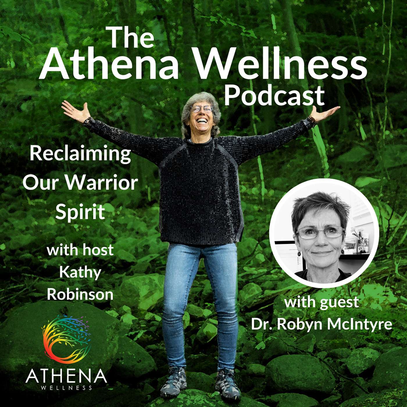 Athena Wellness Podcast - Reclaiming Our Warrior Spirit