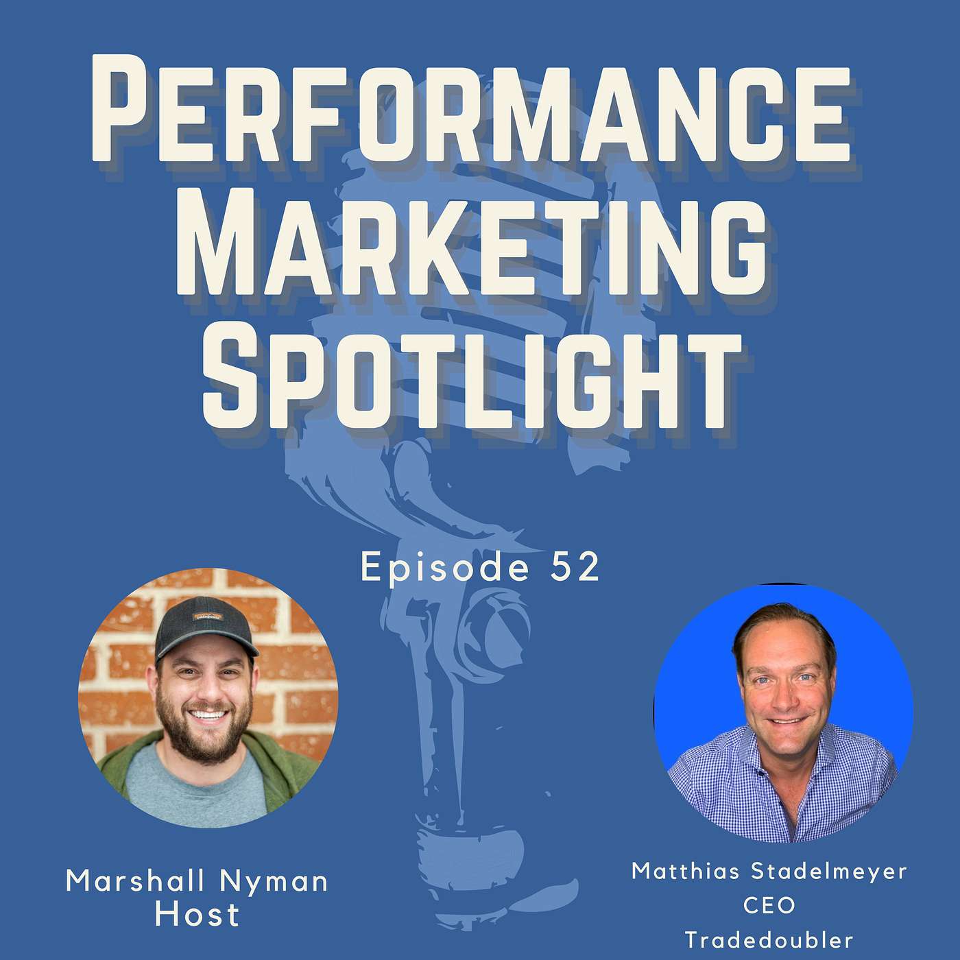 Episode #52 with Matthias Stadelmeyer, CEO of Tradedoubler