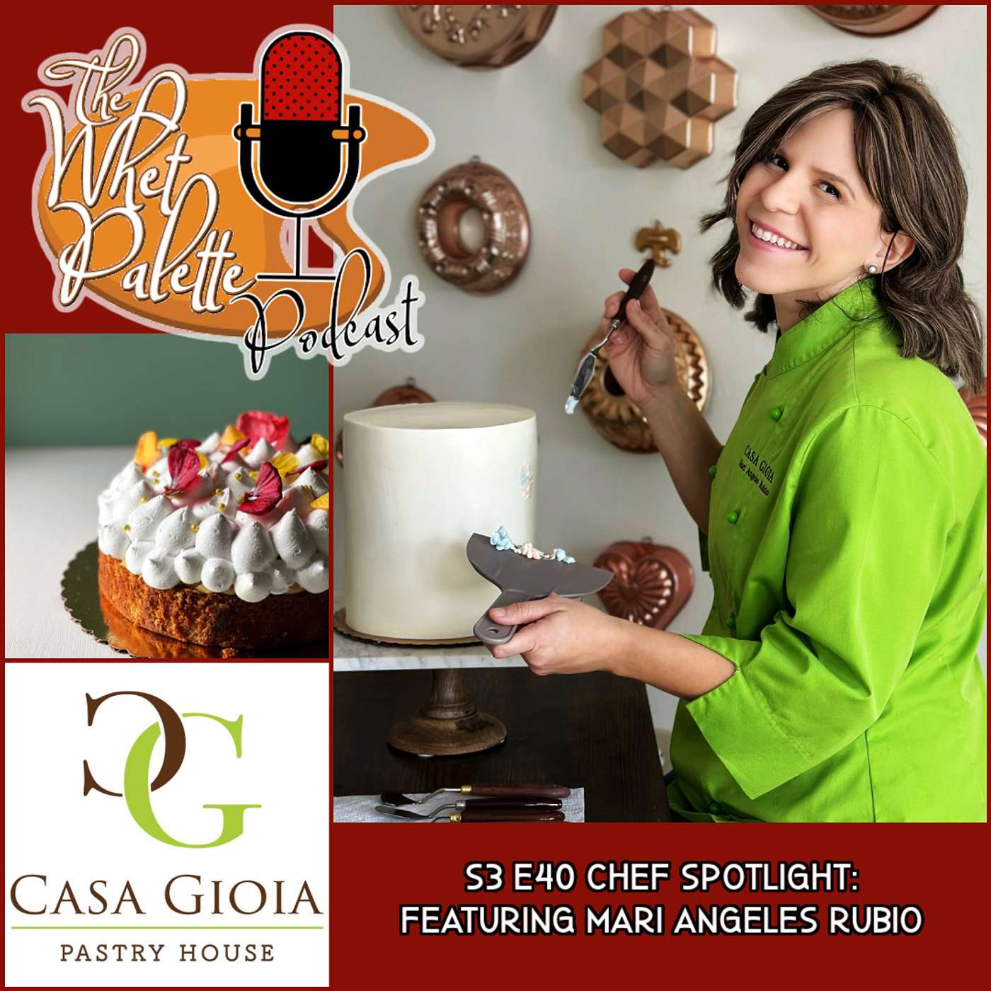 S3 E40 CHEF SPOTLIGHT: Featuring Casa Gioia's Mari Angeles Rubio