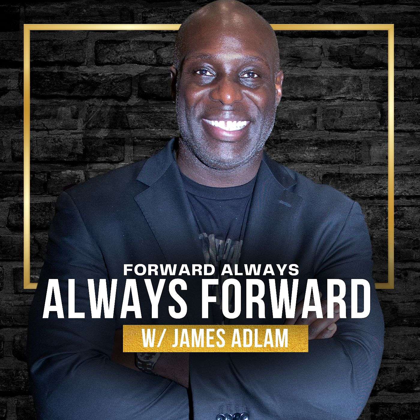 Always Forward, Forward Always\