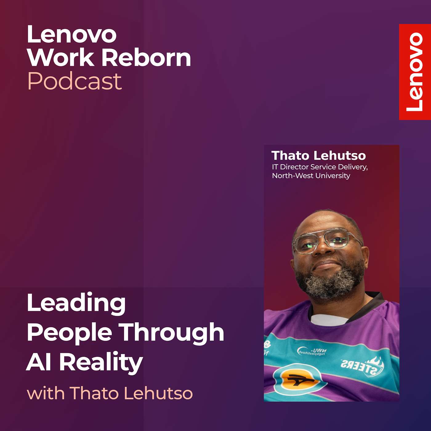 Leading People Through AI Reality with IT Director, Thato Lehutso episode artwork