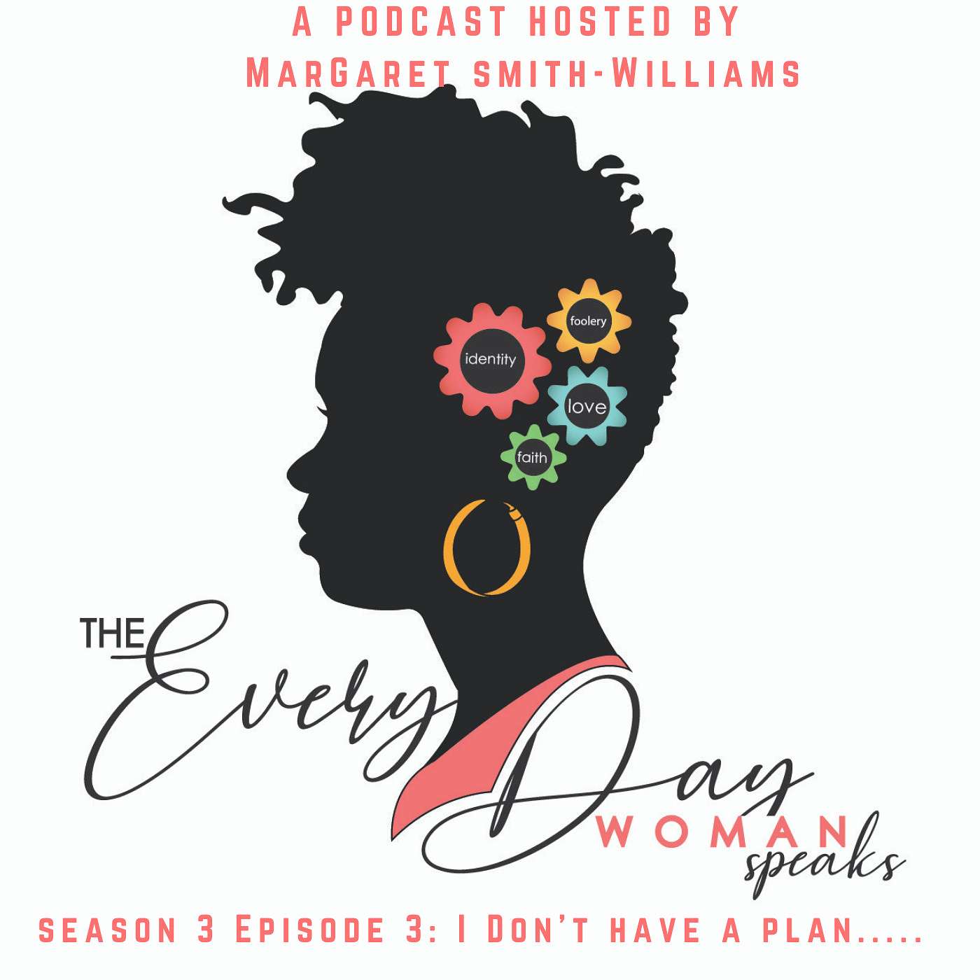 The Everyday Woman Speaks