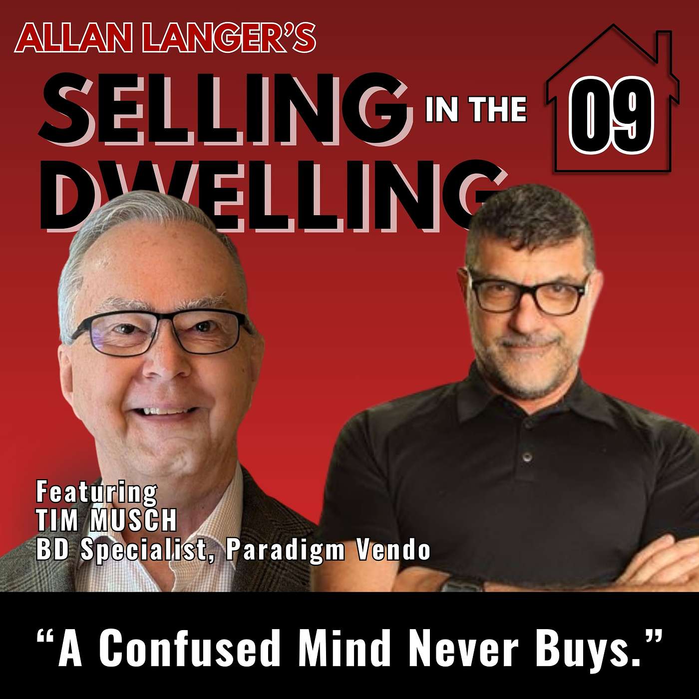 09 - Delivering a Great Sales Experience with Tim Musch