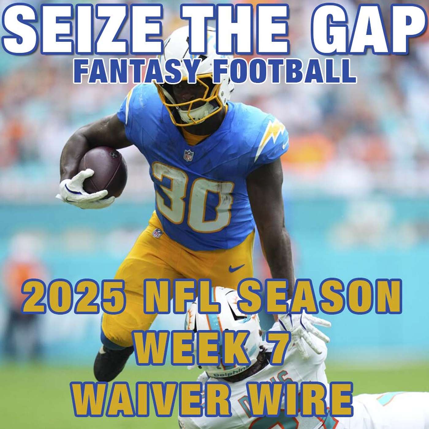2025 NFL Fantasy Football - WEEK 7 Waiver Wire Targets and Streaming Options from Seize the Gap FF episode artwork