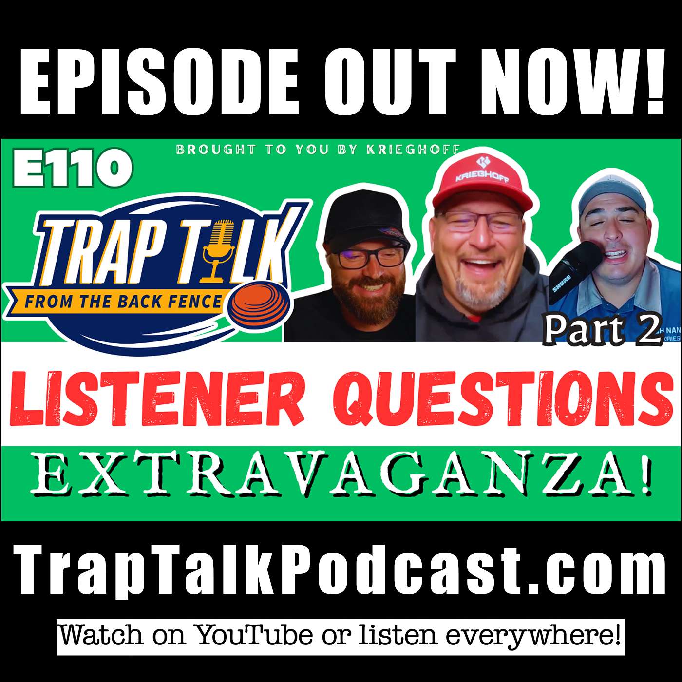 Part 2: Listener Question Extravaganza | Trap Talk Podcast Episode 110