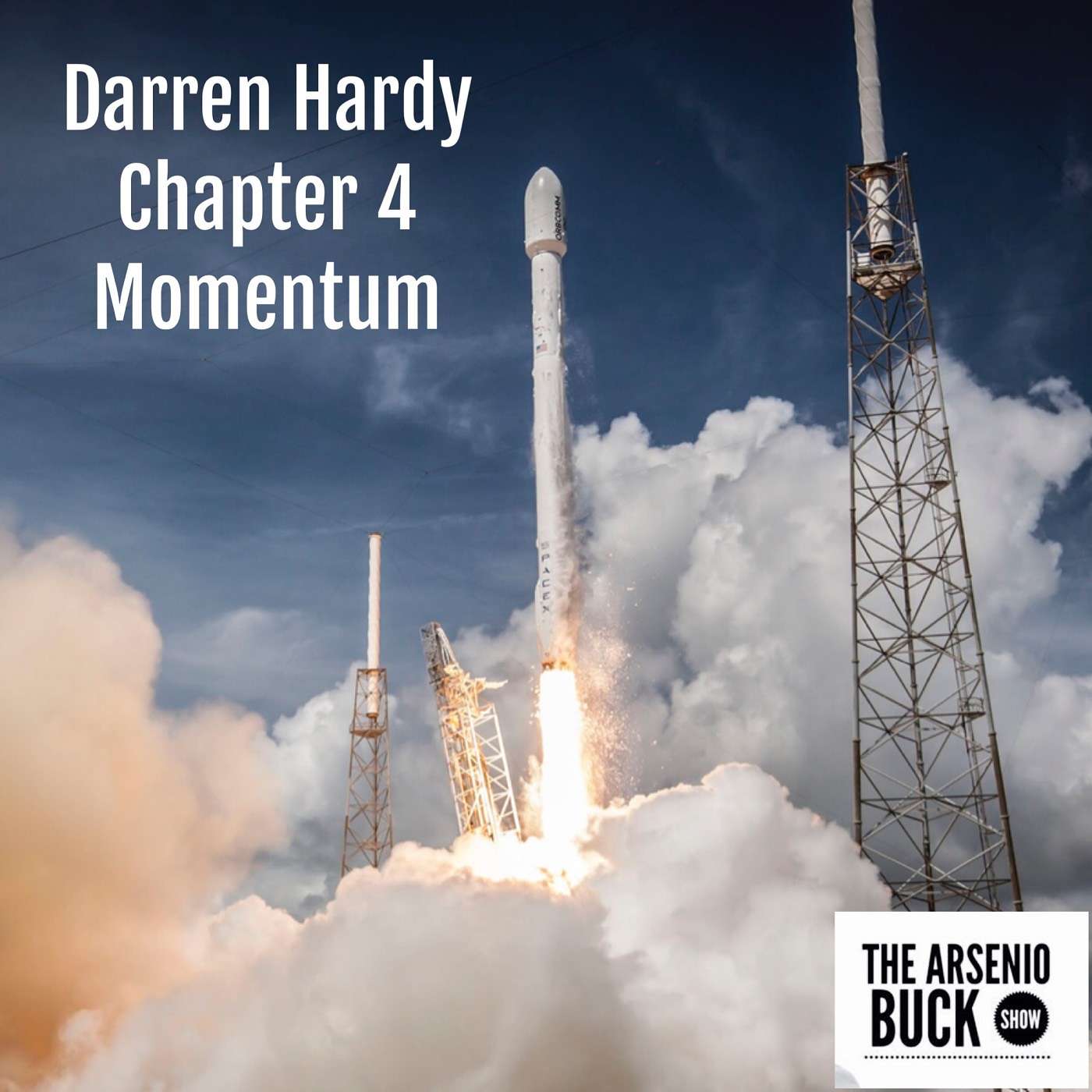 Darren Hardy: Chapter 4 - Momentum