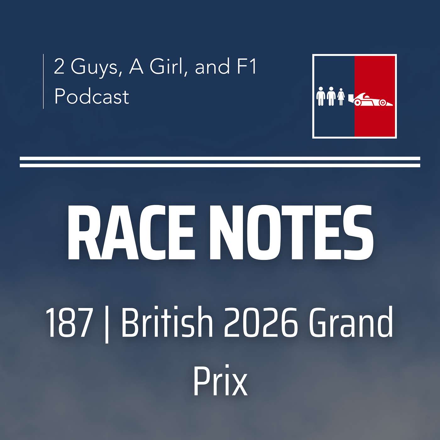Race Notes | 2026 British Grand Prix | 187 | Max's Repeat Failure, an FIA Glitch & the Win Kimi Never Got episode artwork