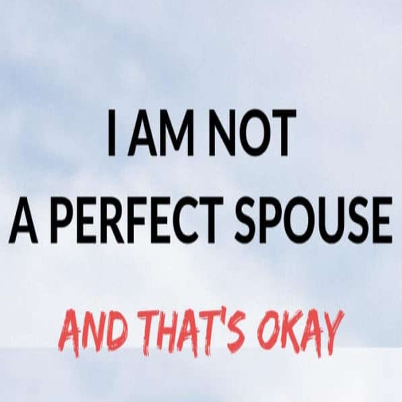 EPISODE 600! - The Pitfall of Perfecting! (Relationship Part # 3)