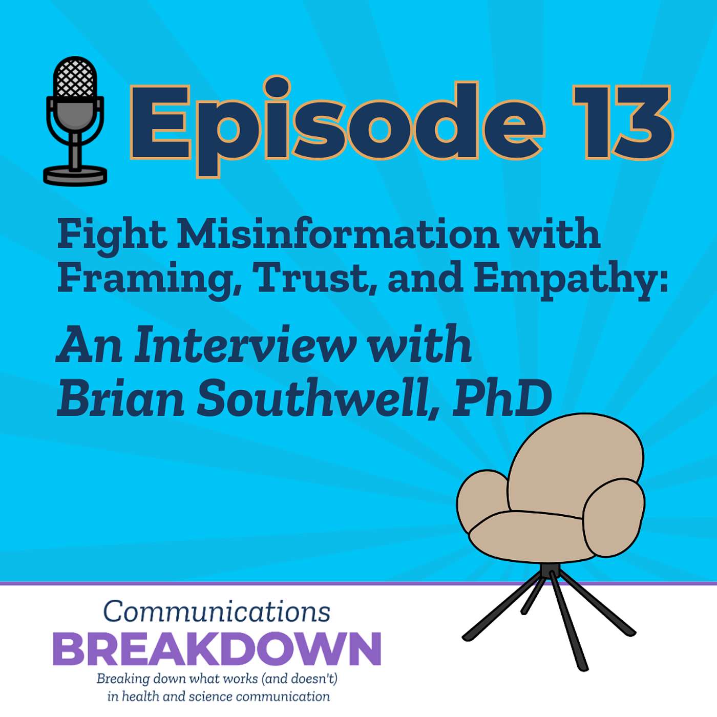 Fight Misinformation with Framing, Trust, and Empathy: An Interview with Brian Southwell, PhD episode artwork