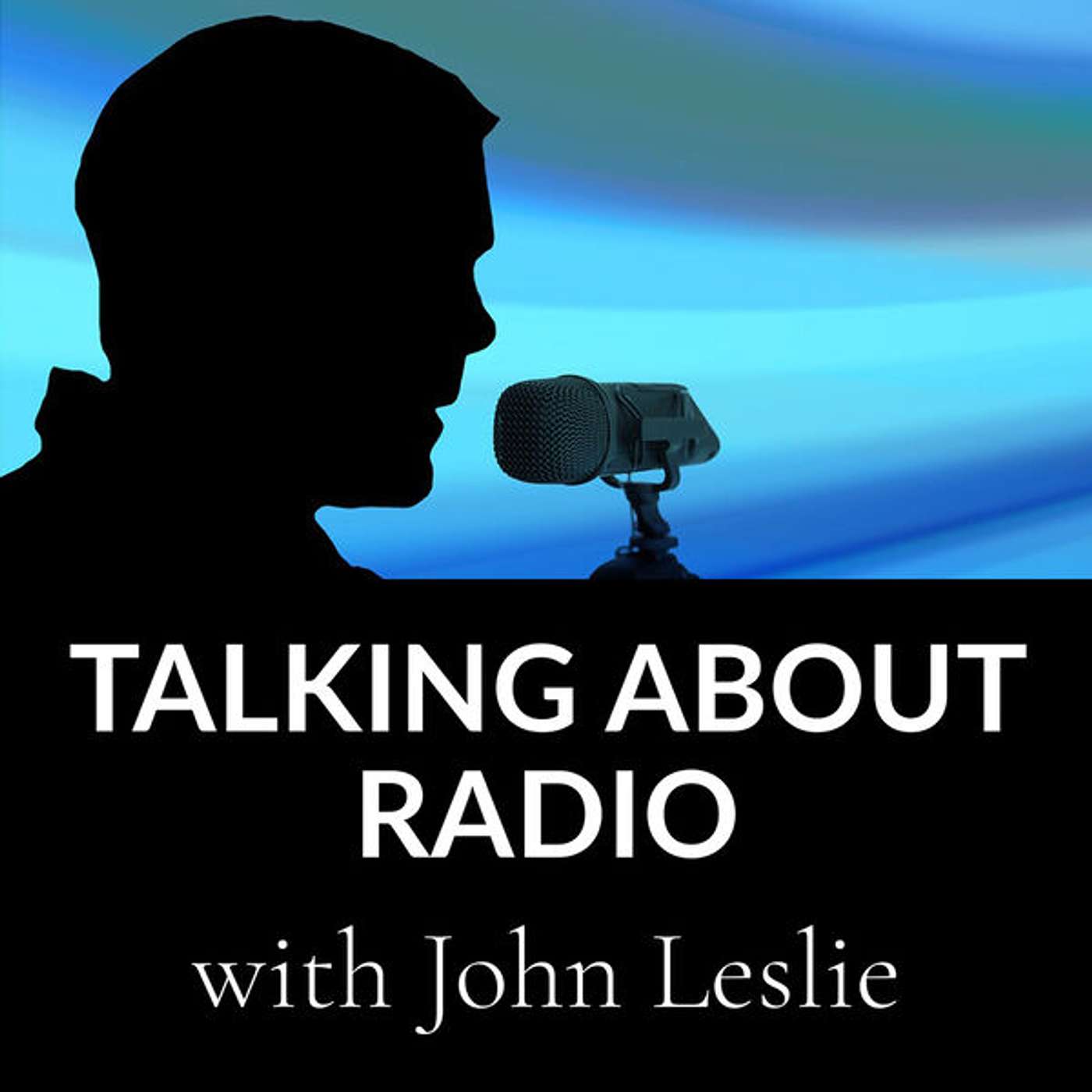 Guest Spot on TALKING ABOUT RADIO with John Leslie episode artwork