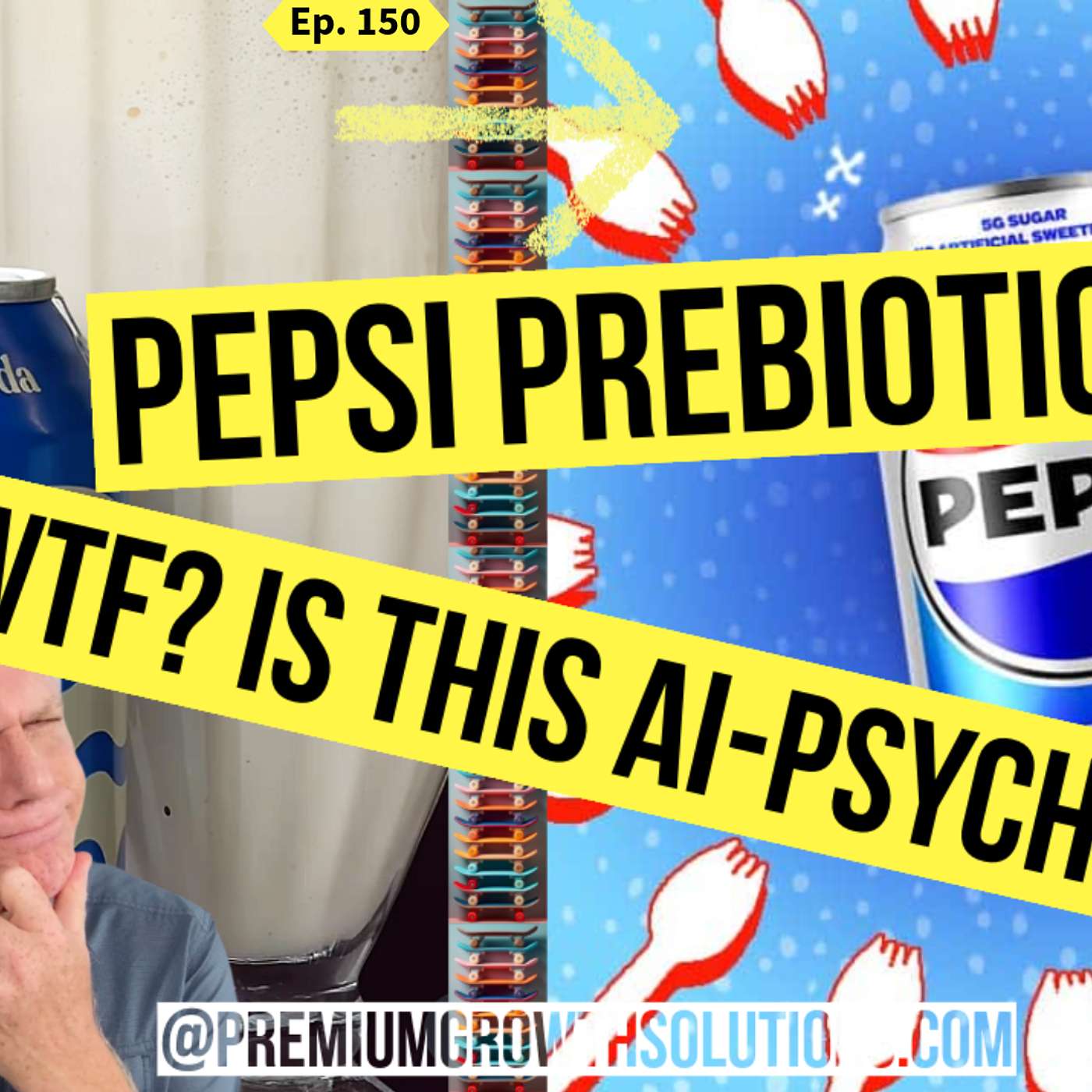 Episode 150 - Poppi vs. Pepsi Prebiotic : WTF?