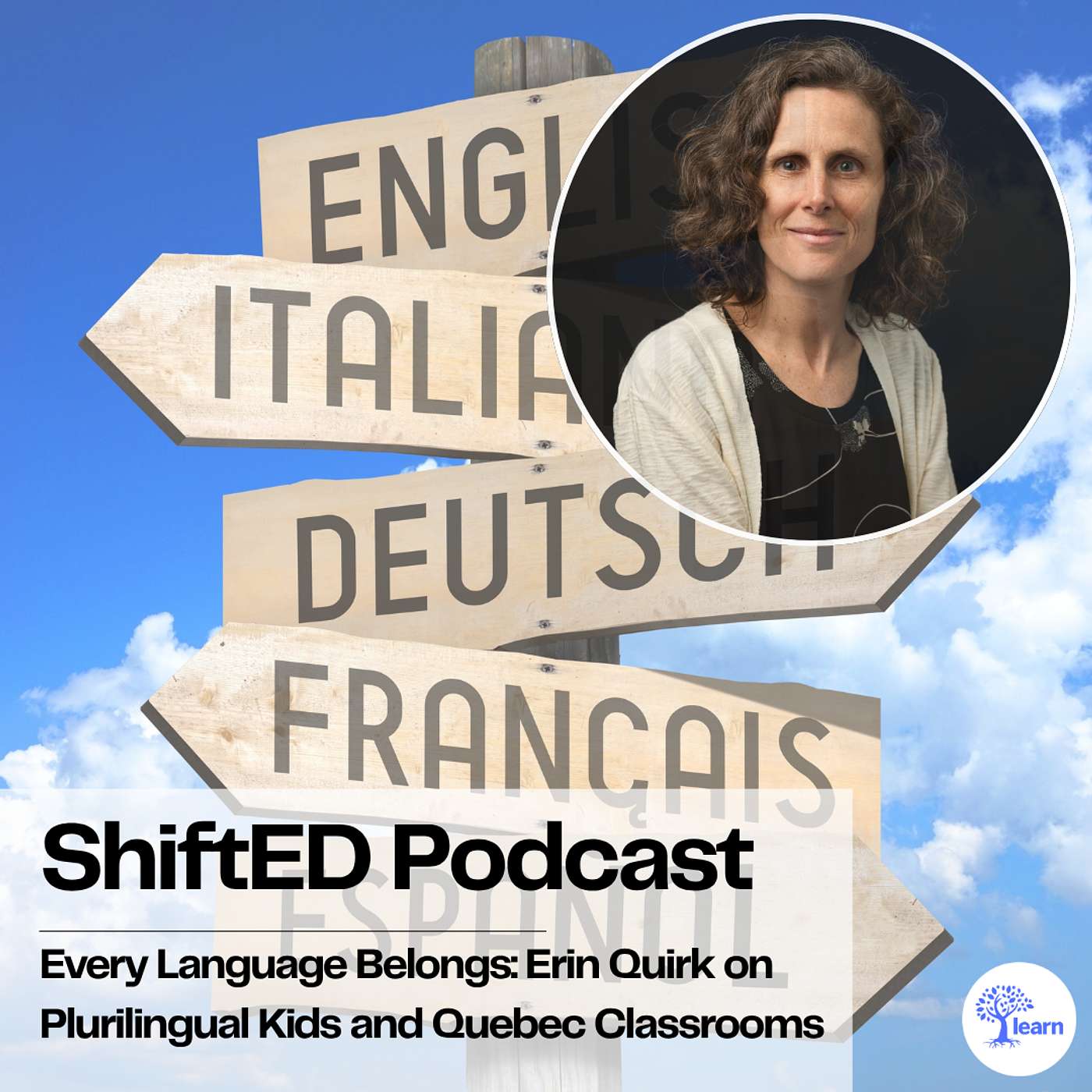 ShiftED Podcast #100 Every Language Belongs: Erin Quirk on Plurilingual Kids and Quebec Classrooms episode artwork