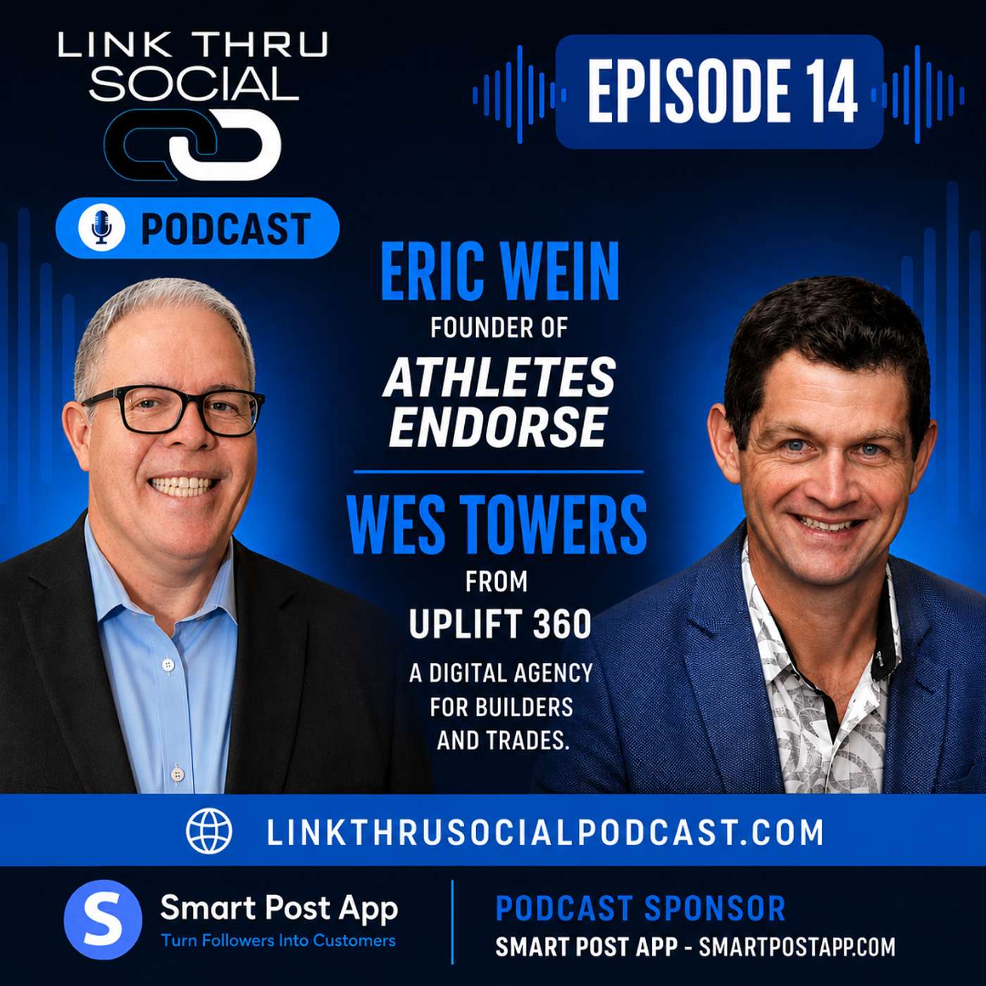 Founder of Athletes Endorse Eric Wein & Wes Towers Uplift 360 Digital Agency for Builders & Trades episode artwork