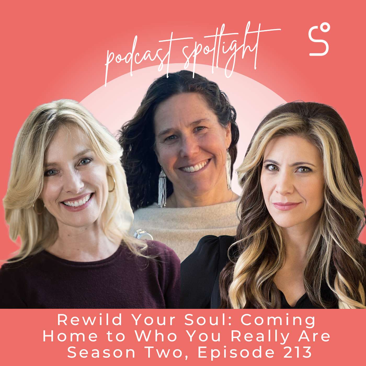Rewild Your Soul: Coming Home to Who You Really Are (Holly Erin Copeland) - Episode 213