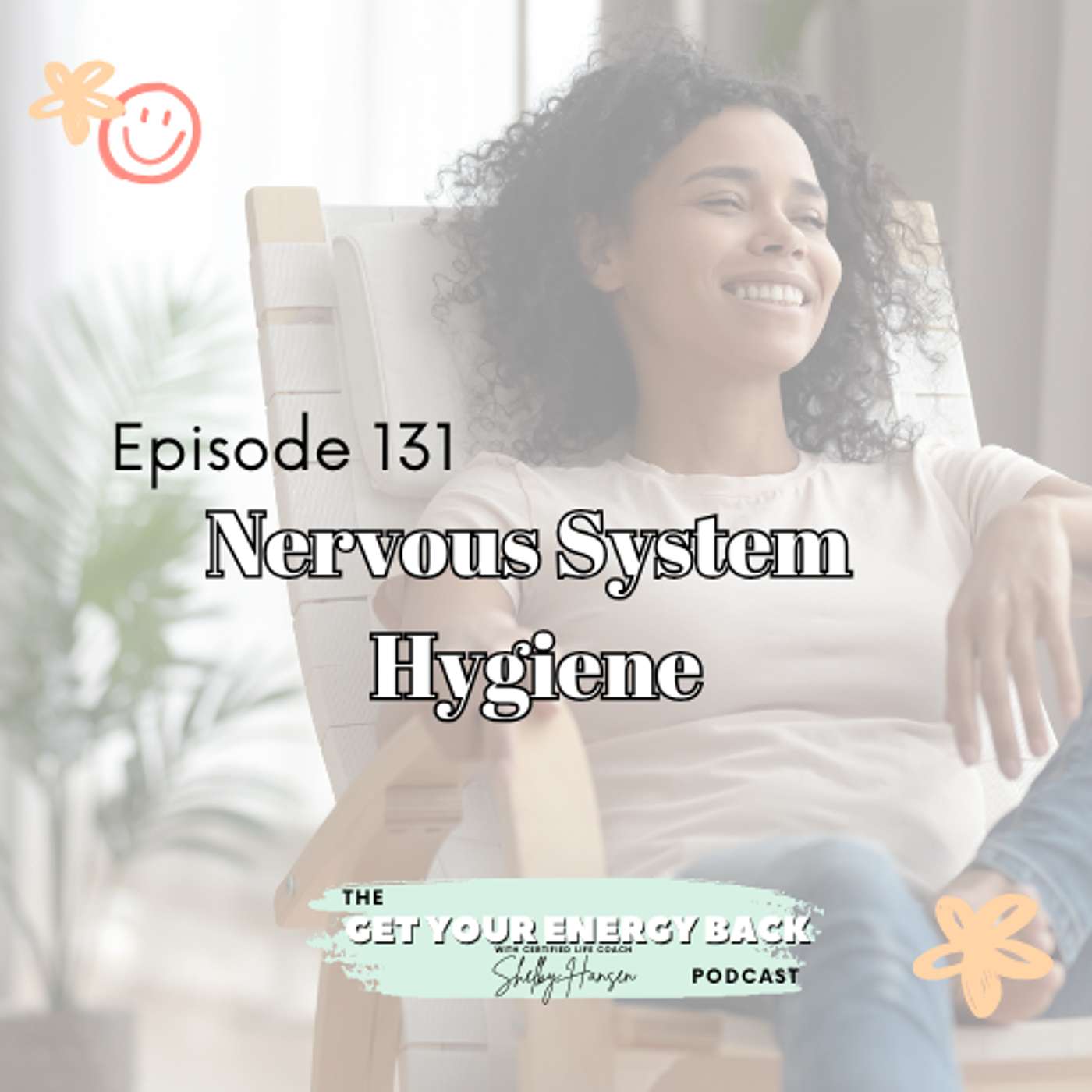 131. Nervous System Hygiene