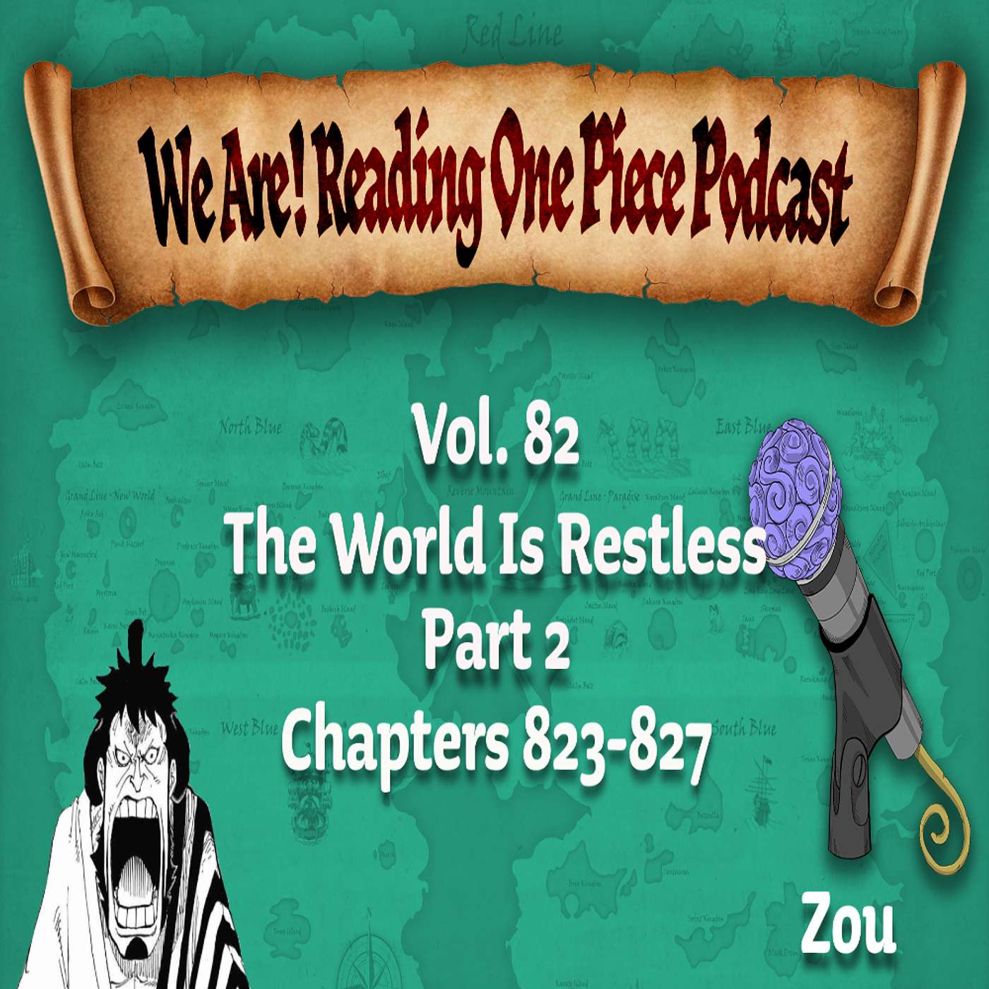 We Are! Reading One Piece Podcast Episode 111: Volume 82 – The World Is Restless Part 2 episode artwork
