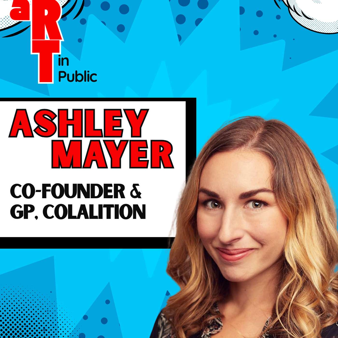 Why Comms People Make Great VCs with Ashley Mayer, Co-Founder & GP at Coalition Why Comms People Make Great VCs with Ashley Mayer, Co-Founder & GP at Coalition