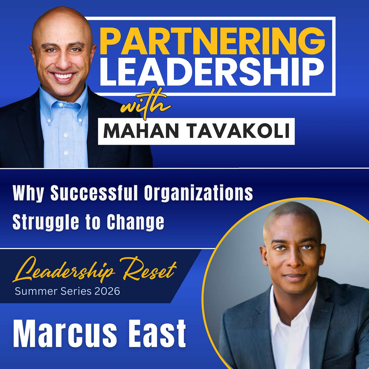 462 [Leadership Reset] Why Successful Organizations Struggle to Change  with Marcus East