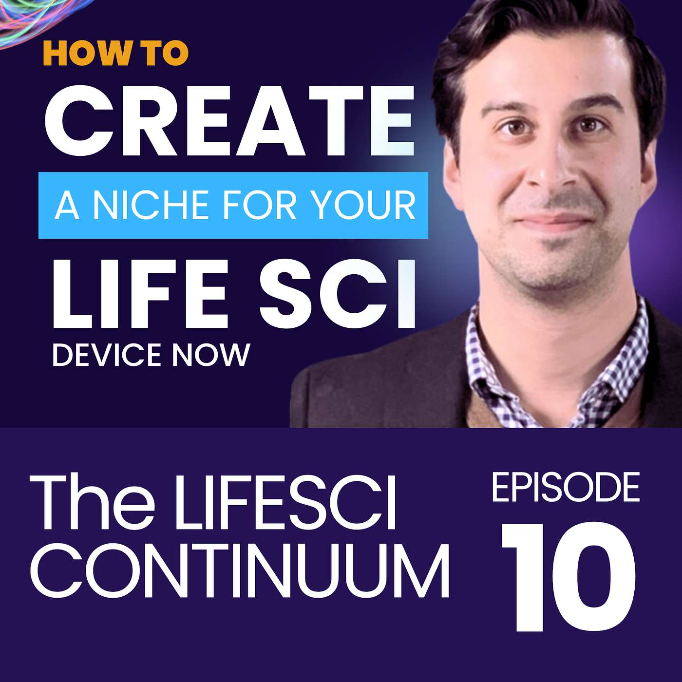 LifeSci Continuum with Bill Schick