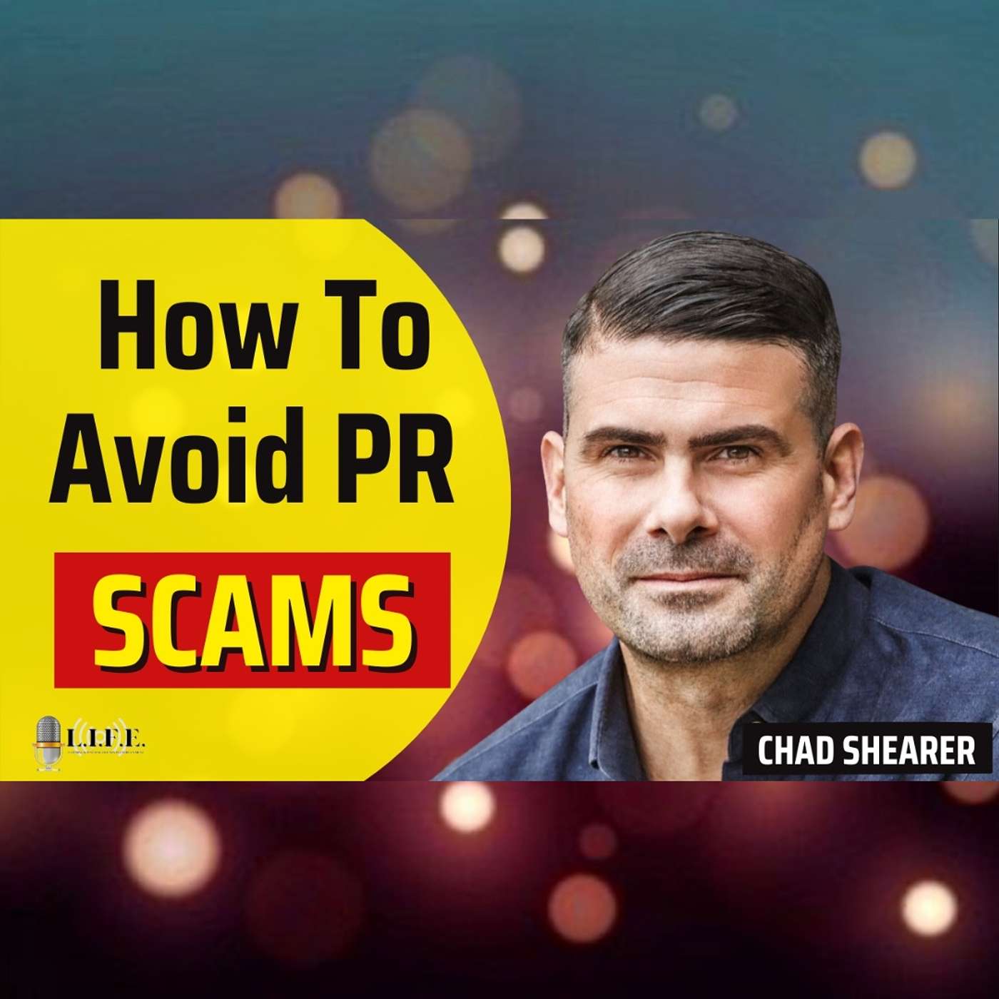 198. Chad Shearer Breaks Down Public Relations