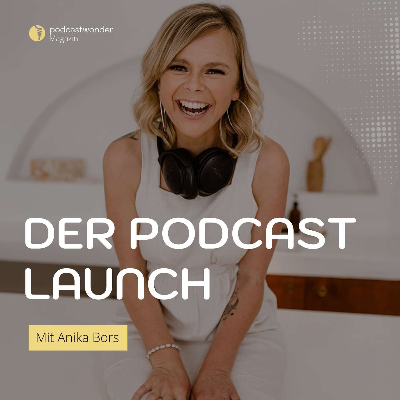 Der Podcast Launch - Darauf kommt es an... (7/7)