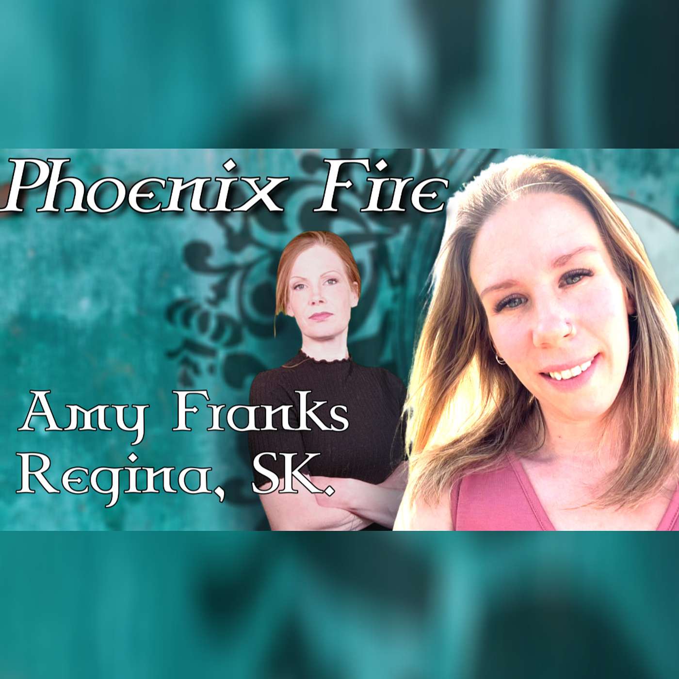 Finding A Way: Addiction Recovery Interview With Amy Franks. Phoenix Fire Ep. 14 episode artwork