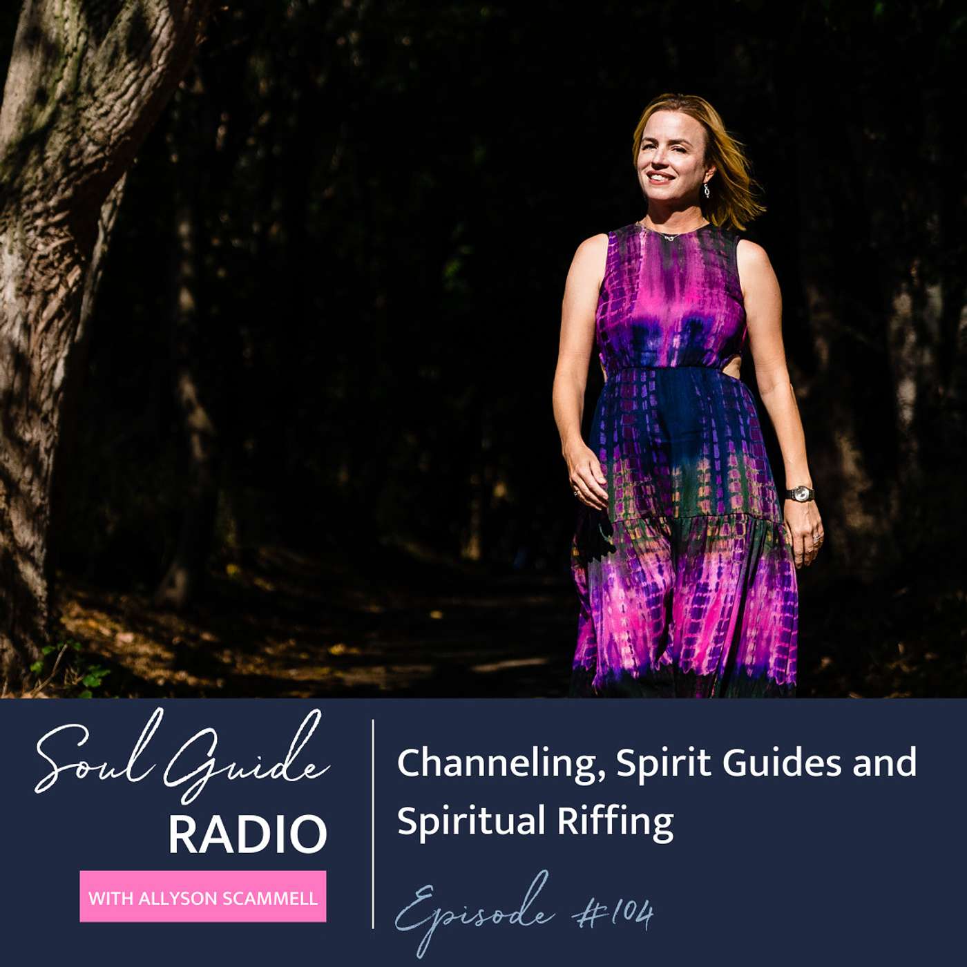 Soul Guide Radio with Allyson Scammell