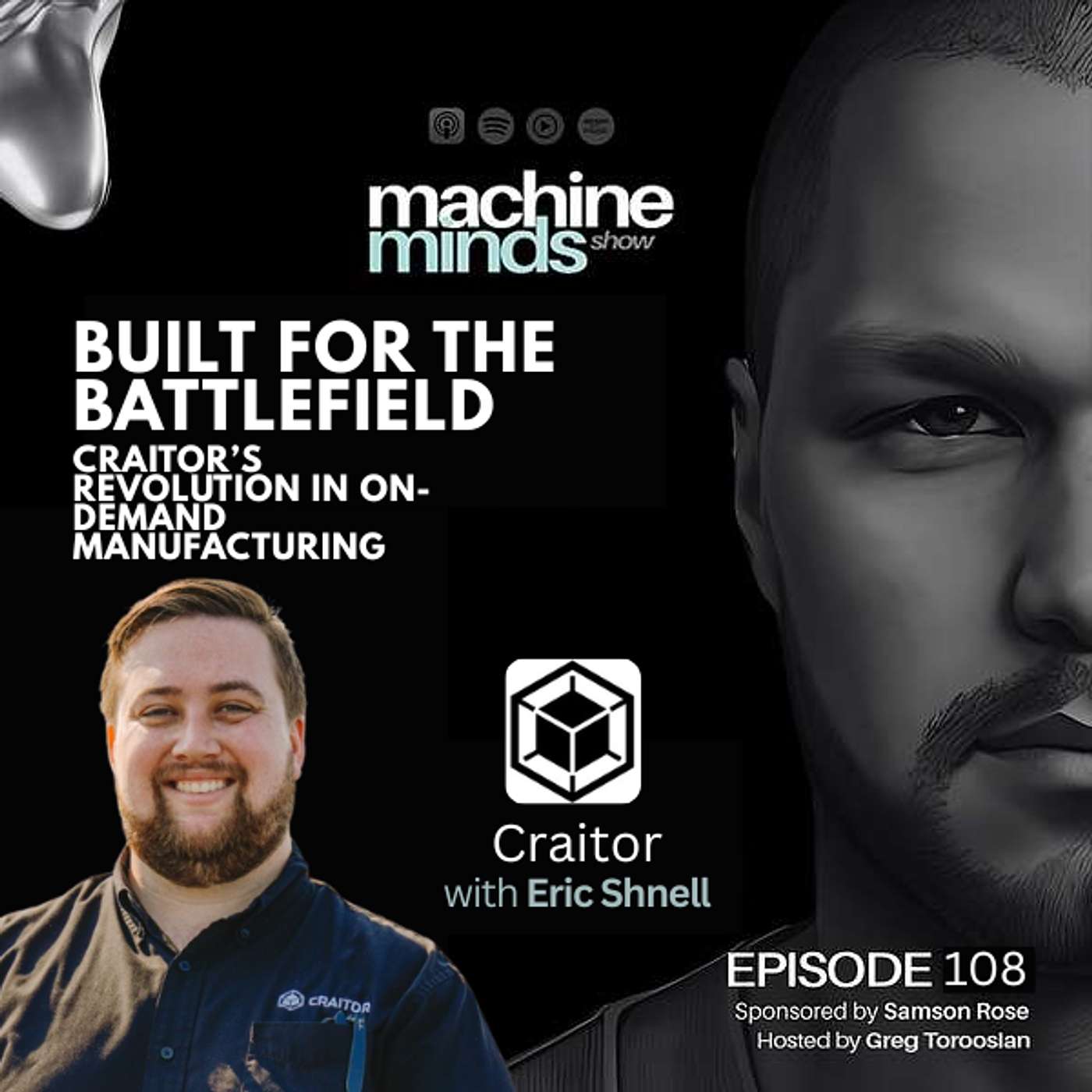 Episode 108 | Built for the Battlefield: Craitor’s Revolution in On-Demand Manufacturing