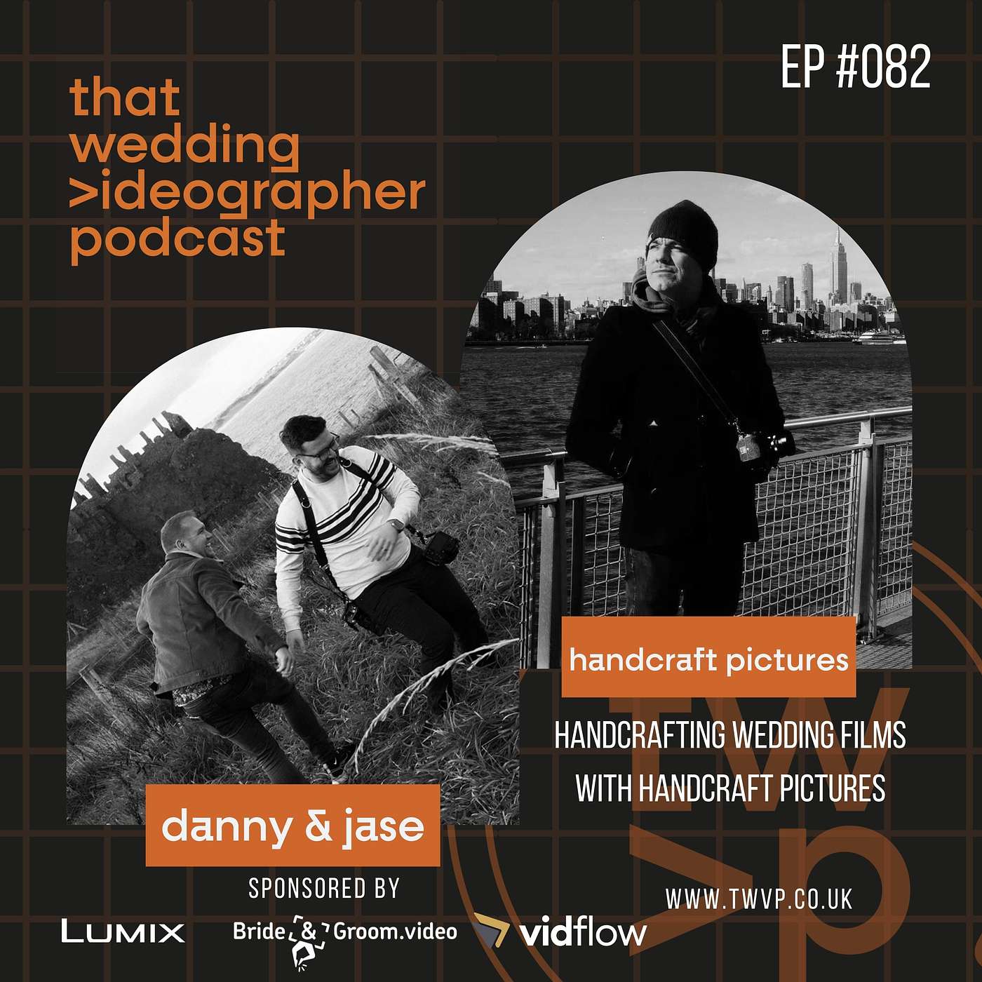 Ep. 082  - Handcrafting Wedding Films with Toby from Handcraft Pictures