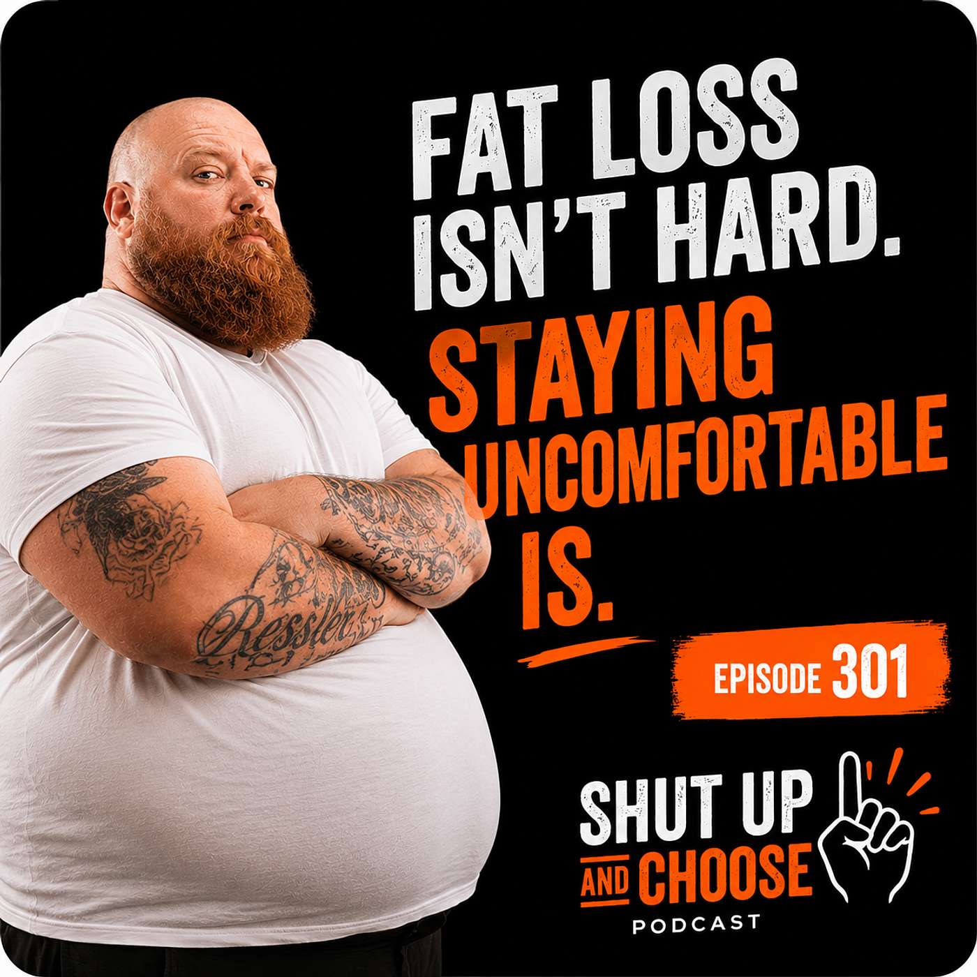 Losing Fat Isn't Hard. Staying Uncomfortable Is. episode artwork