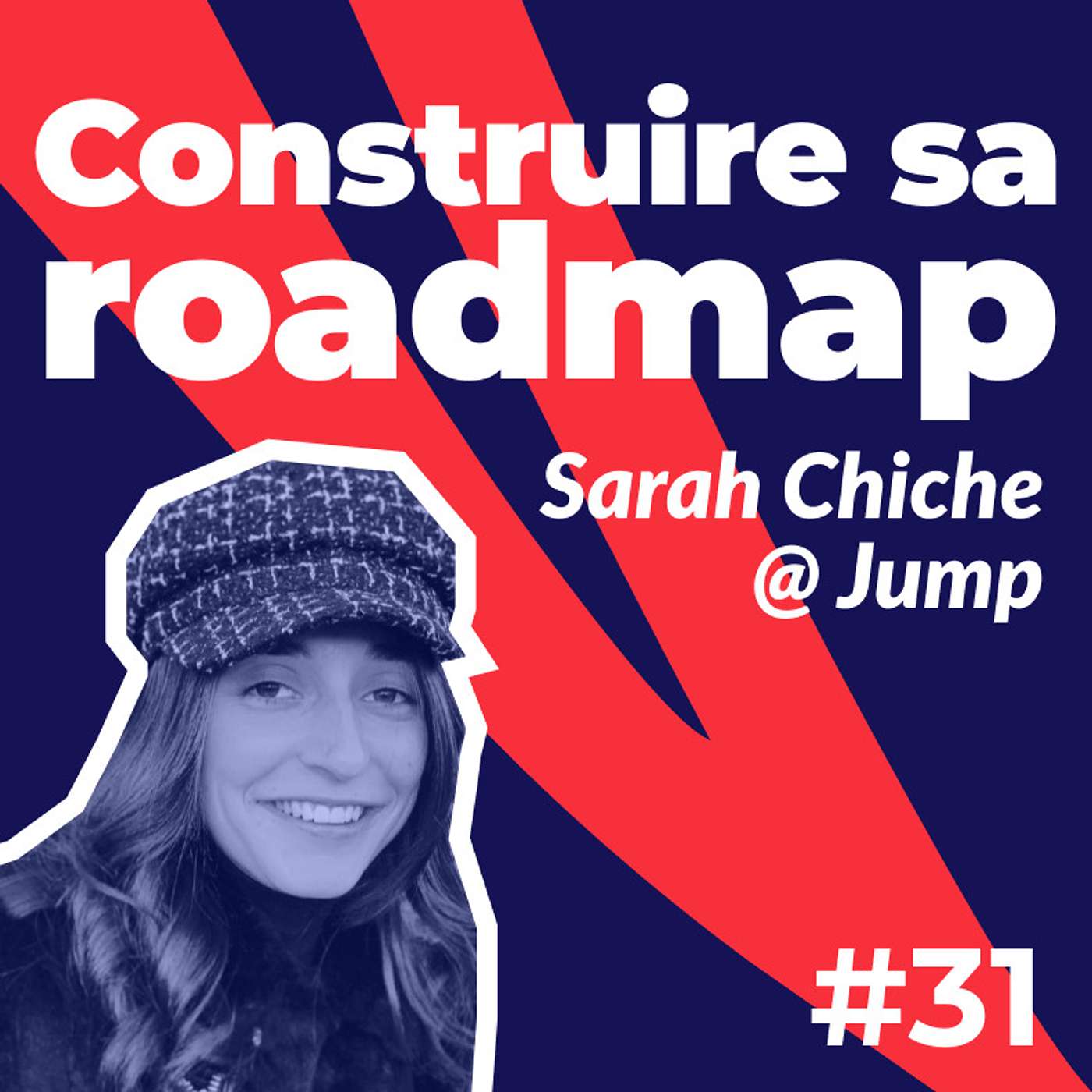 TPT#31 - Constuire sa roadmap : dans les coulisses de Jump - Sarah Chiche