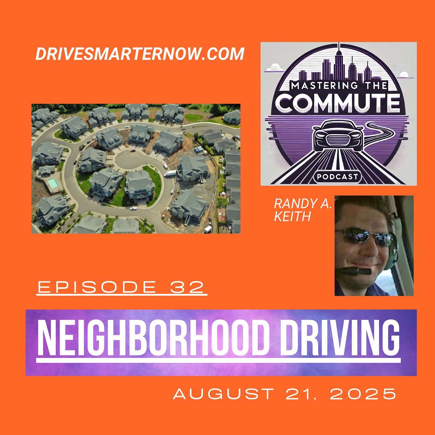 Ep 32: Slow Down, This is a Neighborhood! (Mastering Driving on Local Streets)