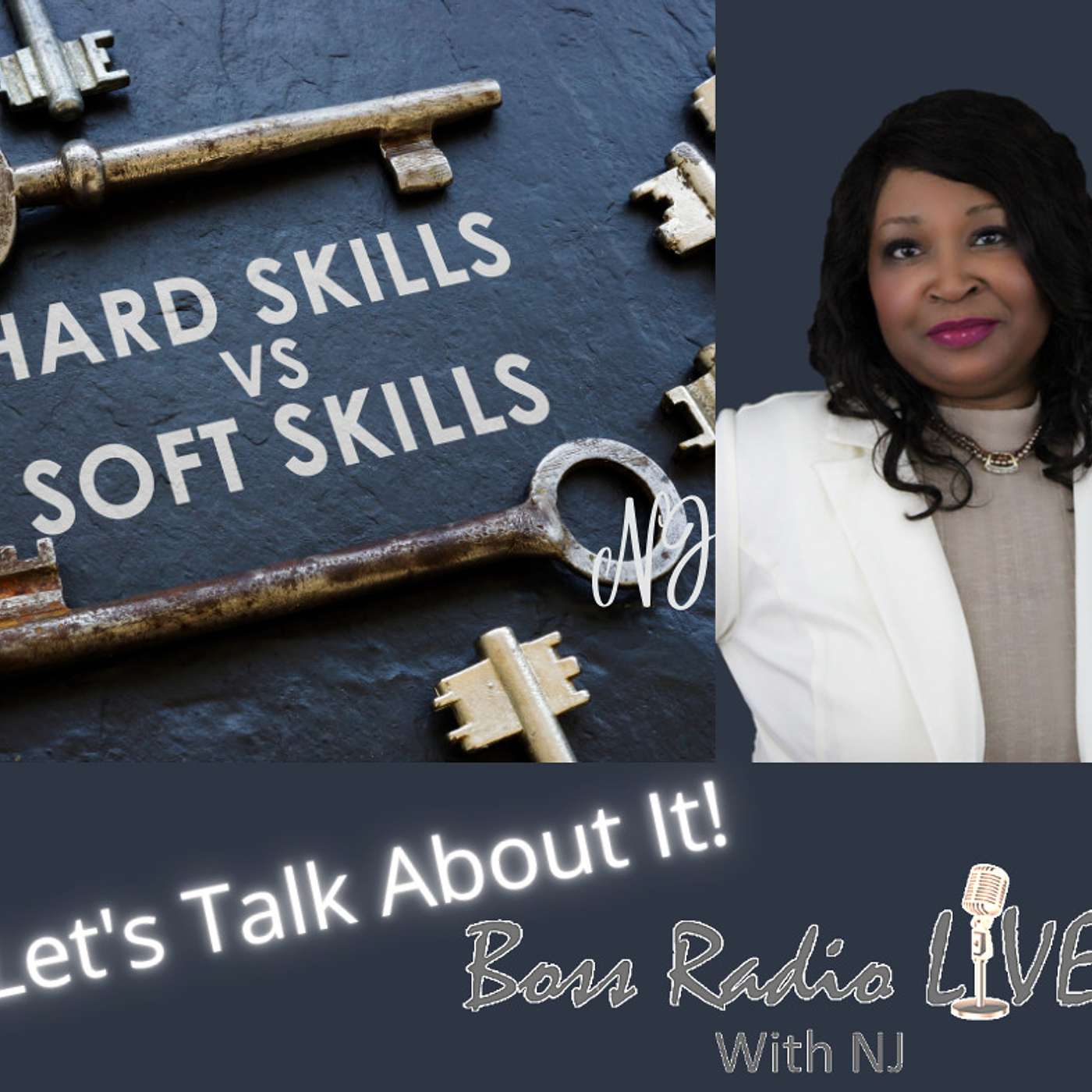 S2 E2 - Boss Radio LIVE! With NJ Let's Talk About Soft Skills