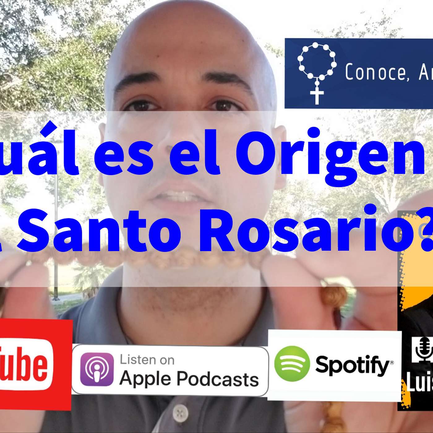 Episodio 46: ¿Cuál es el Origen del Santo Rosario?