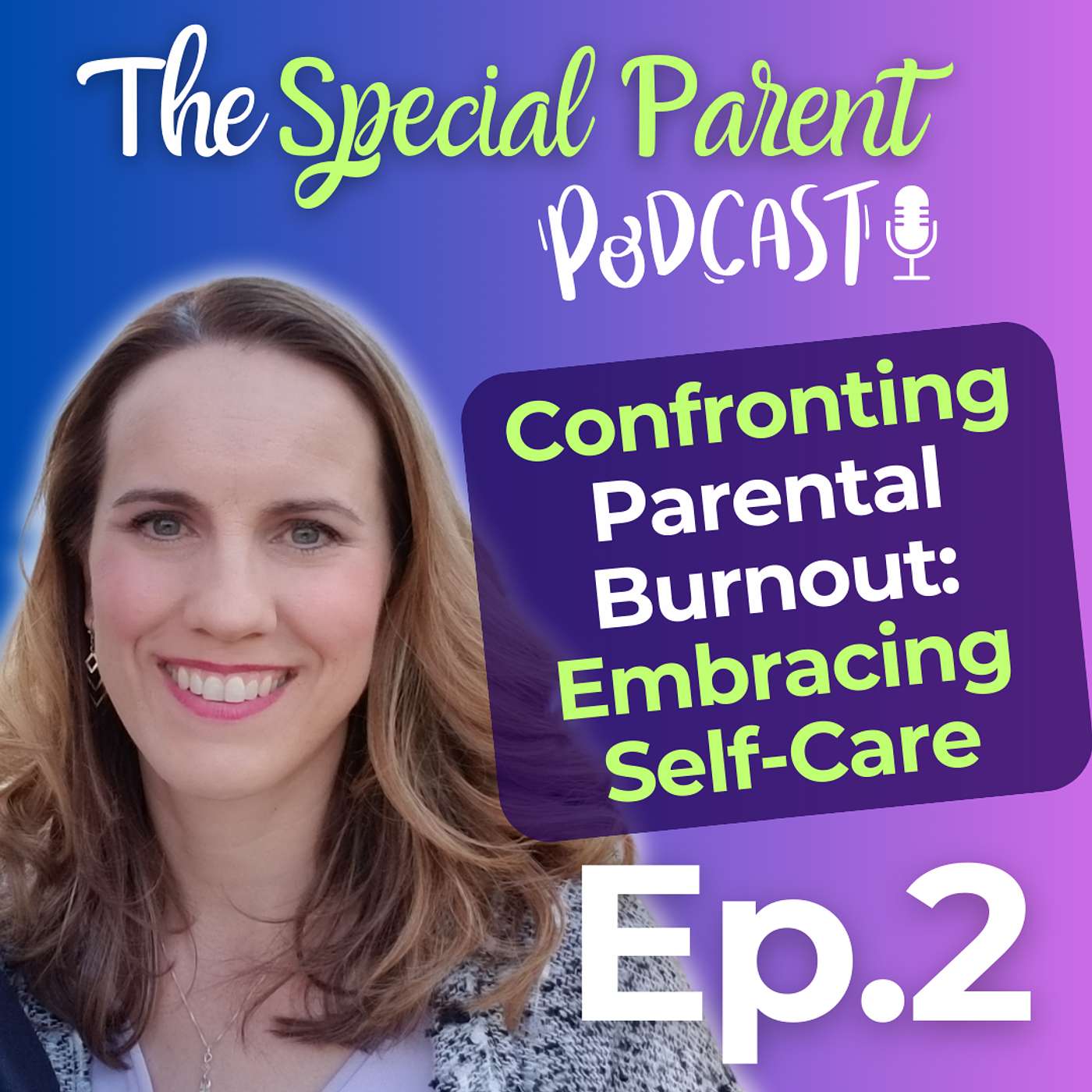 The Special Parent Podcast