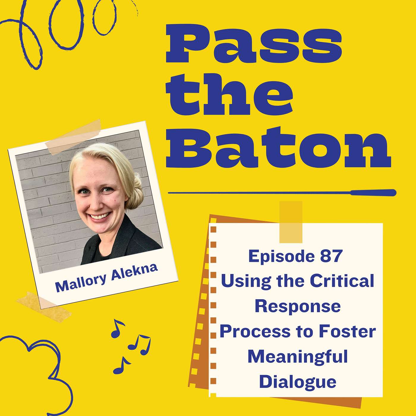 87 - Using the Critical Response Process to Foster Meaningful Dialogue, featuring Mallory Alekna episode artwork